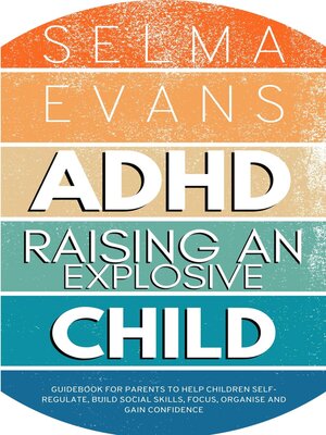 cover image of ADHD Raising an Explosive Child